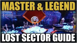 Destiny 2: Complete Master and Legend Lost Sector Guide! | Exotic farming!
