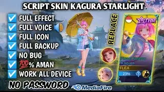 NEW‼️ SCRIPT SKIN KAGURA STARLIGHT RAINY WALK FULL EFFECT SOUND NO PASSWORD - PATCH TERBARU
