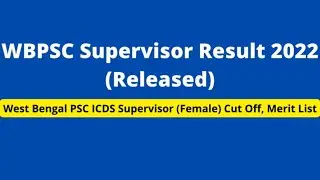 WBPSC Supervisor Result 2022( Released)