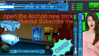 8 ball pool open the Archon cue new trick working 💯 guaranteefree channal Subscribe me