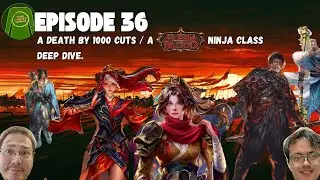 Ep 36 Death by 1000 Cuts A Flesh and Blood Ninja Class Deep Dive