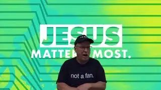 Amped Live Fully Alive! Jesus Matter Most!