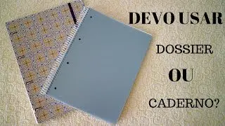 #REGRESSOASAULAS - UTILIZAR DOSSIER OU CADERNO?