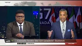 G7 summit | Canada hosts the G7 Leaders meeting: Sherwin Bryce-Pease reports