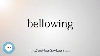 bellowing
