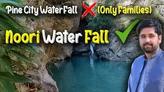 Pine City Waterfall Mai Nahi Jane Diya || Noori Waterfall Haripur Hazara || Gulfam Vlogs