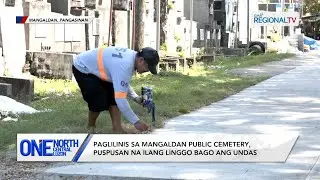 Paglilinis sa Mangaldan Public Cemetery, puspusan na bago ang Undas | One North Central Luzon