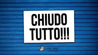 BASTA! CHIUDIAMO TUTTO! Tessiland Come Fare