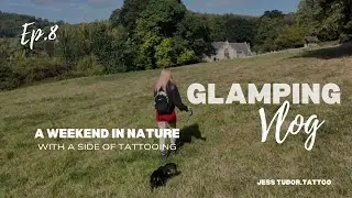 Glamping trip vlog | Joker tattoo | Sword and Sparrow | Ep.8