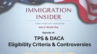 TPS & DACA: Eligibility Criteria & Controversies