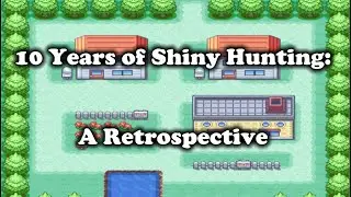 10 Years of Shiny Hunting: A Retrospective