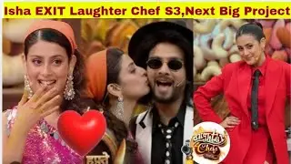Laughter Chef S3 Elvish Partner Isha Malviya Exit The Show💔Elvish Ka New partner Kaun? Isha Vivian 