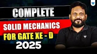 GATE 2025 XE: Solid Mechanics in One Shot | High-Scoring Topics Covered! by Praveen Kulkarni Sir