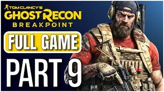 Ghost Recon Breakpoint – Full Game Gameplay Walkthrough – Part 9