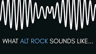 What does alternative rock sound like?