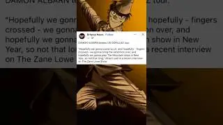 GORILLAZ HOUSE OF KONG COMING TO USA WITH SHOW IN LA THIS NEW YEAR SAYS DAMON ALBARN!!!