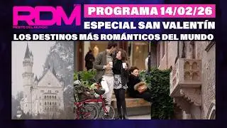RESTO DEL MUNDO - Programa 14/02/26 - ESPECIAL SAN VALENT&Iacute;N: los destinos m&aacute;s rom&aacute;nticos del mundo