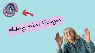 Making Wool Rolages
