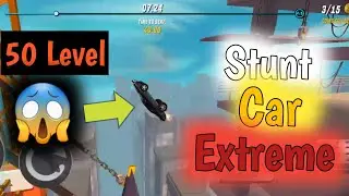 50 Level In Stunt Car Extreme Game 🥶😨 | Gamers Level Anmol