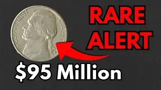 One Small Coin Changed Everything: these  Nickels Behind a $95 Million Secret