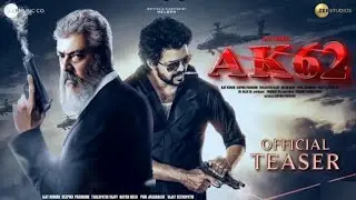 #AK62 - Official Teaser | Ajith Kumar |Prasanth Neel, Zee Studios, Boney Kapoor Update