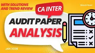 DO NOT IGNORE THIS! CA Inter Audit Paper Analysis Jan 2026 - Major Weightage Changes