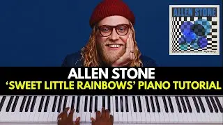 Learn Soulful R&B Chords: Allen Stone - Sweet Little Rainbows (Intermediate Piano Tutorial)