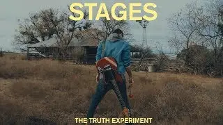 'STAGES' - The Truth Experiment - Official Music Video