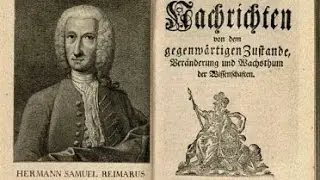 &ldquo;Hermann Samuel Reimarus&rdquo; &ndash; Modern Philosophy, Video 36