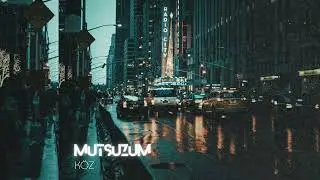Mutsuzum | Melankolik Rap