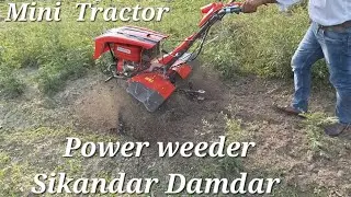 Mini tractor Power weeder Sikandar masin demo karate huye