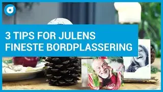 DIY - 3 tips for julens fineste bordplassering - Smartphoto - DIY p&aring; en-to-tre
