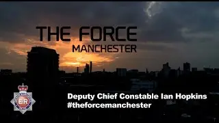 Deputy Chief Constable Ian Hopkins - The Force: Manchester