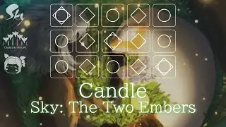 [Sheet] &ldquo;Candle&rdquo; Sky: The Two Embers - Part 1 OST | Sky: Children of the Light Piano Music