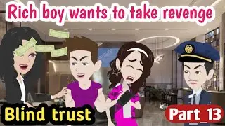 Blind trust part 13 | Animated story | English story | learn English | Simple English