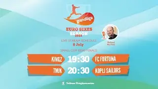 1/2 Finals | Euro Sixes Grandliiga Small Cup 2025 (8-July)  Live stream