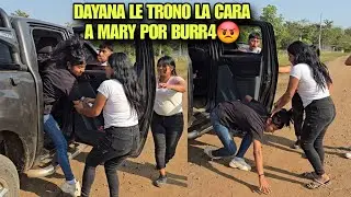 DAYANA Del Pelo Saco A MARY Del Carro, Se Armo Un Gran Broncon En Pleno Vídeo😡