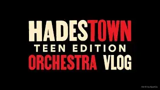 Hadestown Orchestra Vlog