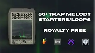 FREE TRAP MELODY LOOP KIT (SPECTRA) &ndash; 50+ CRAZY MELODY STARTERS 🔥