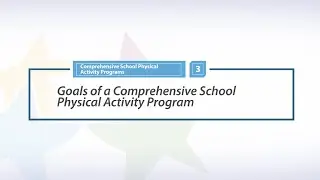 Goals of a Comprehensive School Physical Activity Program