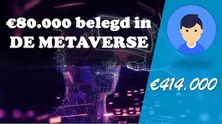 &euro;80.000 Belegd in deze TWEE METAVERSE AANDELEN - (Geen Clickbait)