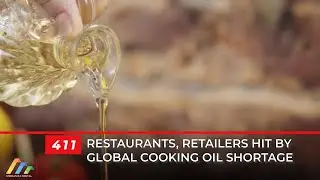 Restaurants, retailers hit by global cooking oil shortage