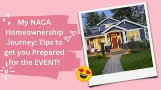 My Journey thru Naca Program Part 1