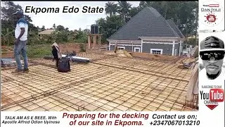 Preparing for the decking of our site in Ekpoma
