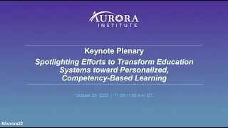Aurora Institute Symposium 2022 - October 25, 2022 Keynote Plenary