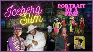 Docs With Phat Cat - Iceberg Slim - Portrait of a Pimp