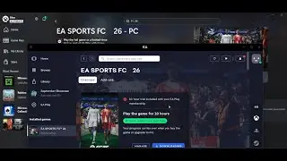 Как установить/скачать EA SPORTS FC 26 EA Play 10-часовую пробную версию на ПК (для пользователей...