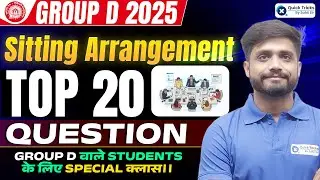RRB Group D 2025 Reasoning | Sitting Arrangement Top 20 Questions |  Lakshya sir