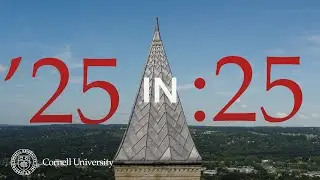 Cornell University 2025 Year in Review | 25 Seconds of Discovery, Innovation, and Achievement