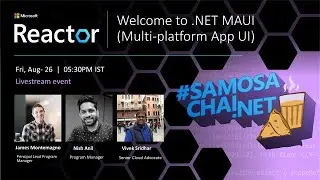 Welcome to .NET MAUI (Multi-platform App UI) | #SamosaChai.NET